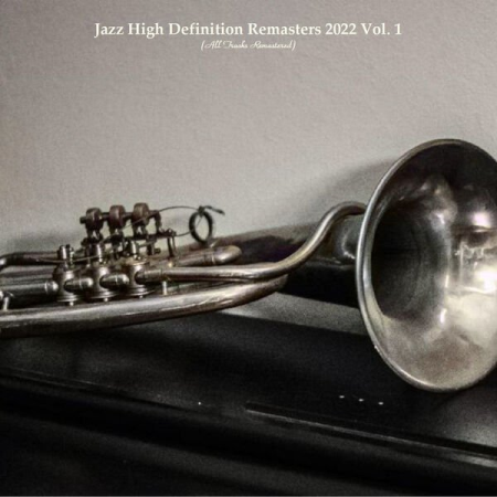 a855e7c1 c7af 4592 90be d25f5d367aea - VA - Jazz High Definition Remasters 2022 Vol 1 (All Tracks Remastered) (2022)