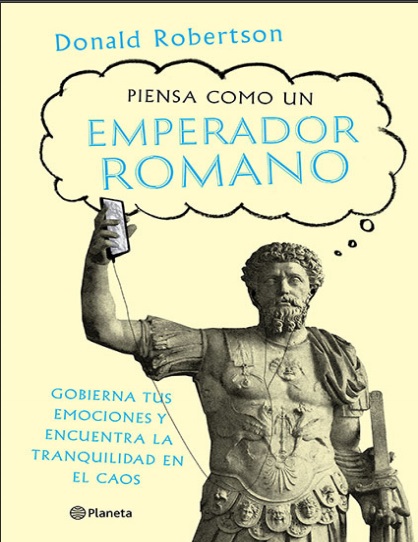 Piensa como un emperador romano - Donald Robertson (PDF + Epub) [VS]
