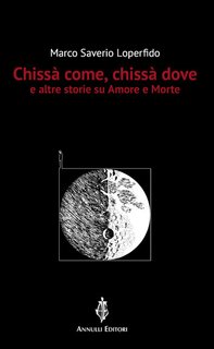 Marco Saverio Loperfido - Chissà come, chissà dove (2024)