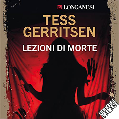 Tess Gerritsen - Lezioni di morte: I casi di Jane Rizzoli e Maura Isles 2 (2023) (mp3 - 128 kbps)