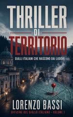Lorenzo Bassi – Thriller di territorio (2026)
