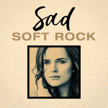 VA - Sad Soft Rock (2021)