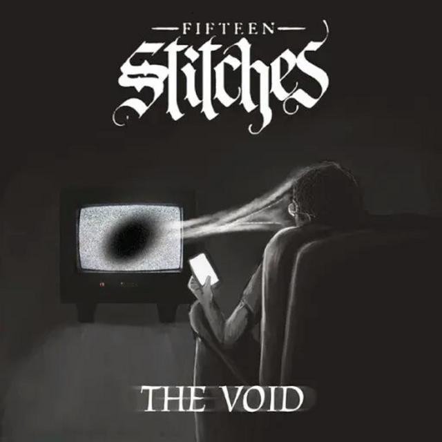 Fifteen Stitches - The Void (2019).mp3 - 320 Kbps