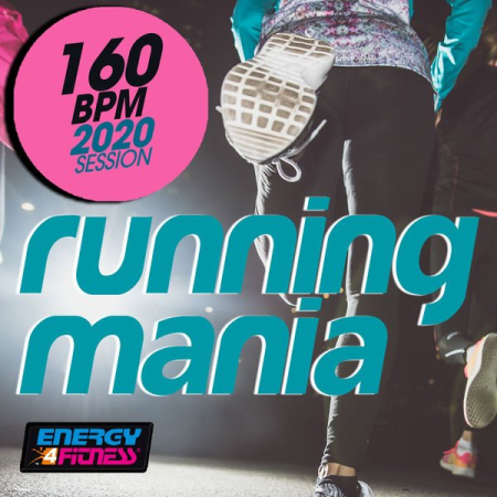 Various Artists - Running Mania 160 Bpm 2020 Session