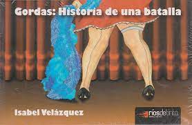 GORDAS: HISTORIA DE UNA BATALLA