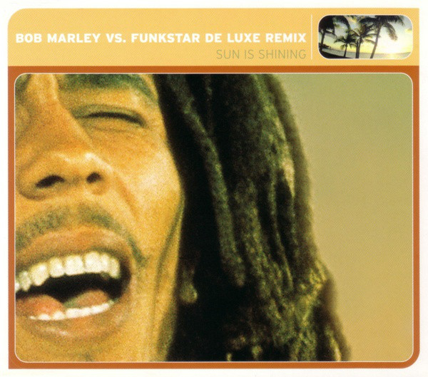 00-Bob-Marley-Vs-Funkstar-De-Luxe-Sun-Is-Shining-Remix-Cover-Front.jpg