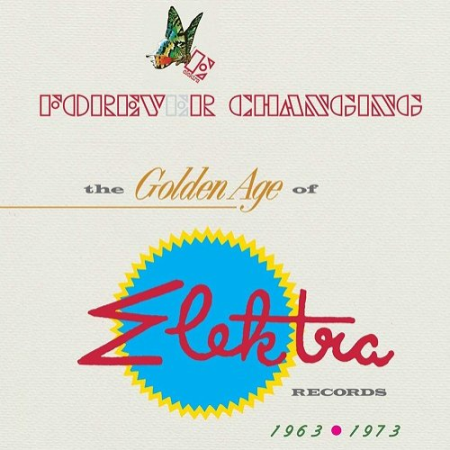 VA - Forever Changing - The Golden Age of Elektra Records 1963-1973 (2007)
