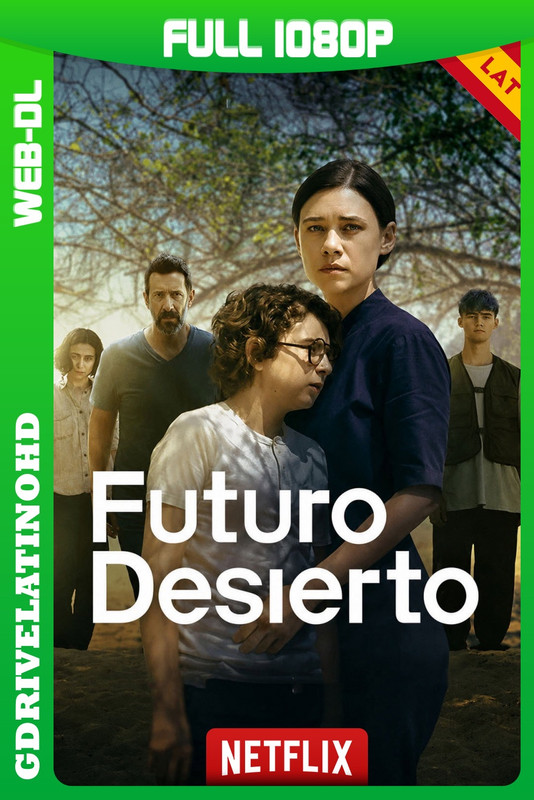 Futuro desierto (2026) Temporada 1 [6/6] WEB-DL 1080p Latino