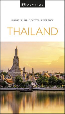 DK Eyewitness Thailand (DK Eyewitness Travel Guide), 2022 Edition