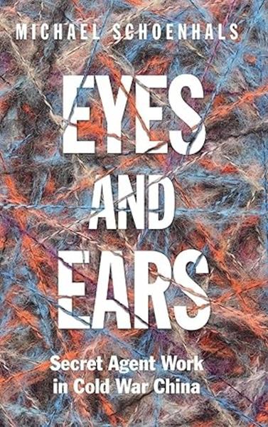 [Kép: Eyes-And-Ears-Secret-Agent-Work-In-Cold-War-China.jpg]