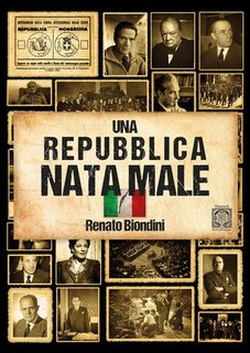 Renato Biondini - Una Repubblica nata male (2024)