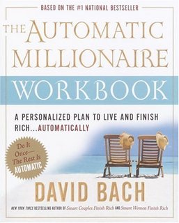 The Automatic Millionaire Workbook A Personalized Plan to Live and Finish Rich. . . Automatically