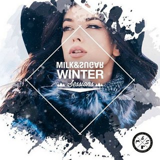 Milk & Sugar Winter Sessions 2021 (2020) .mp3 - 320 kbps