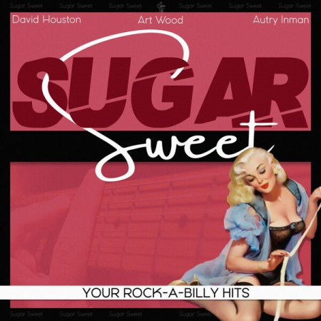 VA - Sugar Sweet (Your Rock-A-Billy Hits) (2022)