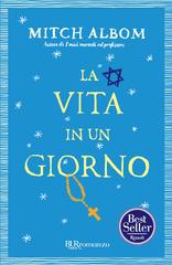 Mitch Albom – La vita in un giorno (2013)