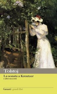 Lev Nikolaevič Tolstoj - La sonata a Kreutzer e altri racconti (2012)