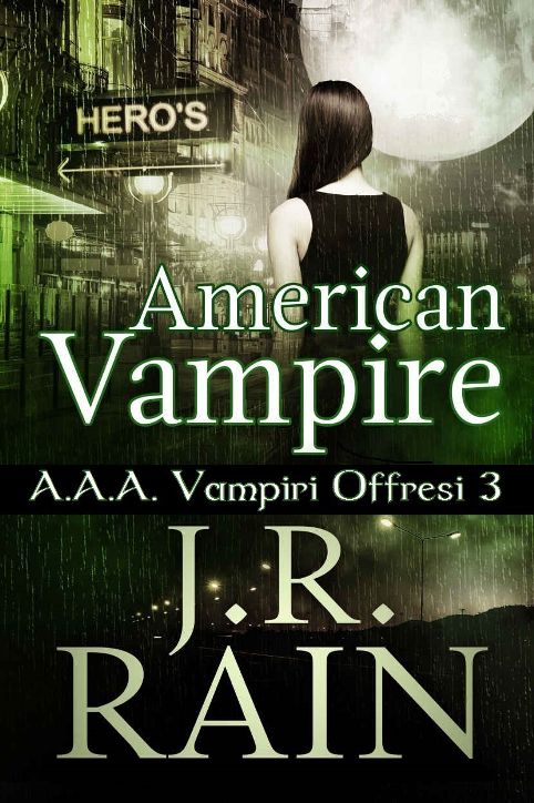 J.R. Rain ─ Vampire for Hire 3 - American Vampire (2021)