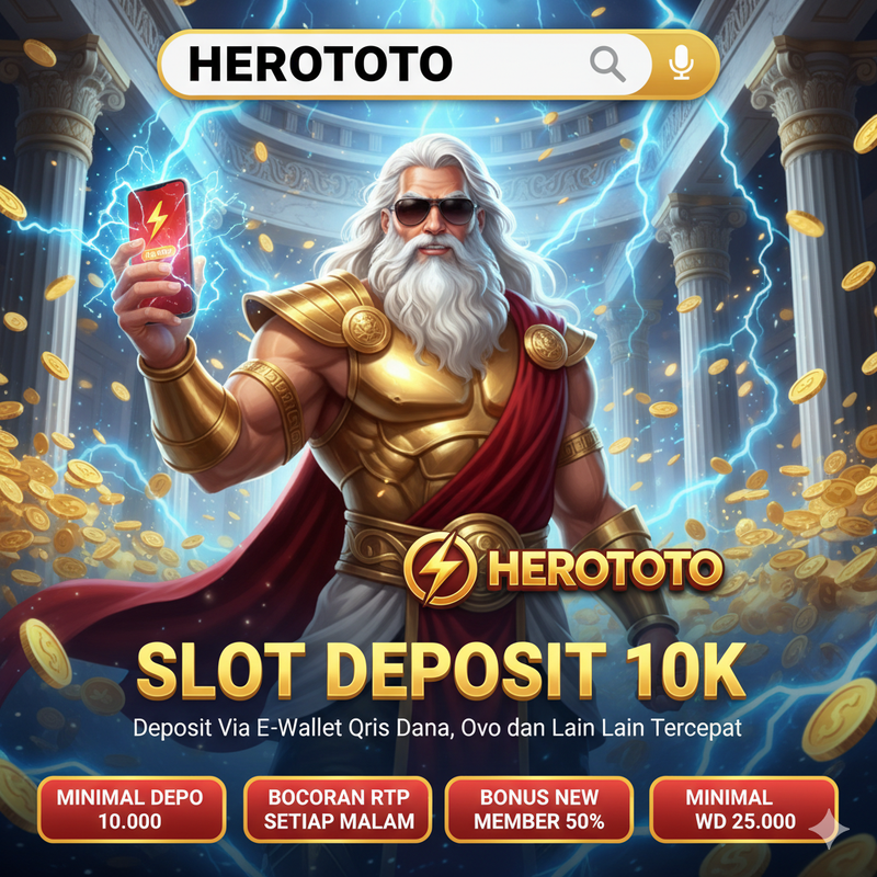 Herototo: Situs Slot 10K Deposit Qris Dana Tercepat & Terpercaya 