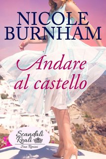 Nicole Burnham - Scandali Reali Vol. 2: San Rimini. Andare al castello (2023)