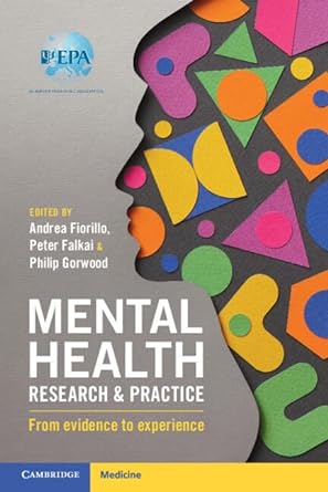 Mental Health Research and Practice: From Evidence to Experience