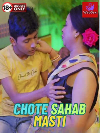  Chote Sahab Masti (2024) UNRATED 720p HEVC HDRip WebSex Short Film x265 AAC [150MB] Full Movie Download