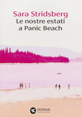 Sara Stridsberg - Le nostre estati a Panic Beach (2026)