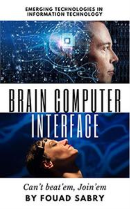 Brain Computer Interface: Can't beat'em, Join'em