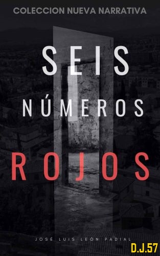 1 - Seis números rojos - José Luis León Padial