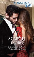 S. Orwig, K. DeNosky, C. Gerard – Scapoli d’oro (2019)