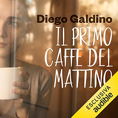 Diego Galdino - Il primo caffè del mattino (2021) (mp3 - 128 kbps)
