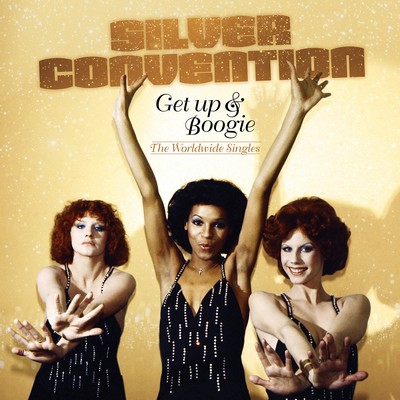 Silver Convention - Get Up & Boogie: The Worldwide Singles (2024) [CD-Quality + Hi-Res] [Official Digital Release]