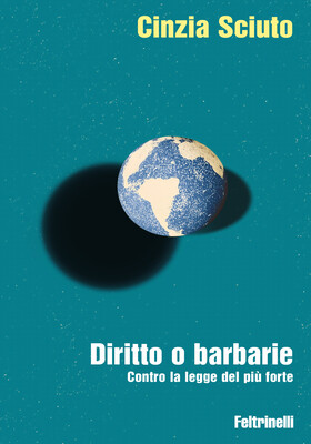 Cinzia Sciuto - Diritto o barbarie (2026)