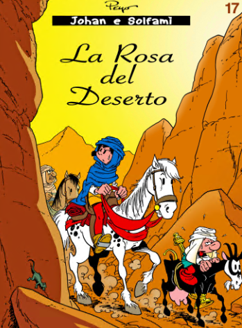 Johan e Solfamì 17 – La Rosa del deserto (Le Lombard 2001)
