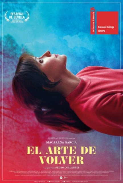 PÓSTER FINAL DE LA PELÍCULA “EL ARTE DE VOLVER”, DE PEDRO COLLANTES, QUE COLOCAMOS COMO OTRO DE NUESTROS FAVORITOS DE CARA A LOS PREMIOS FEROZ