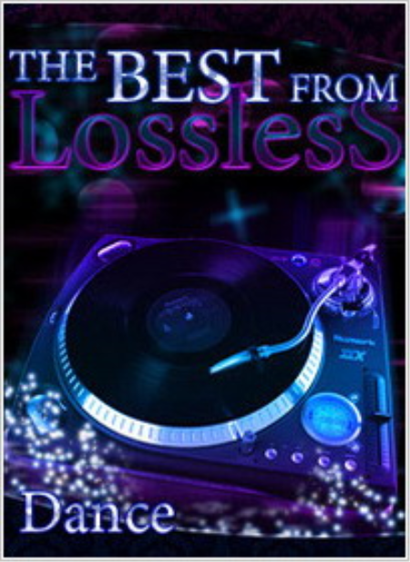 The Best From LosslesS - Dance (2010) FLAC-Tracks / Lossless