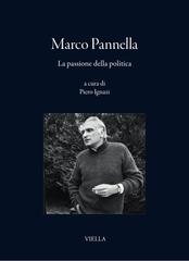 Piero Ignazi (a cura di) – Marco Pannella. La passione della politica (2026)