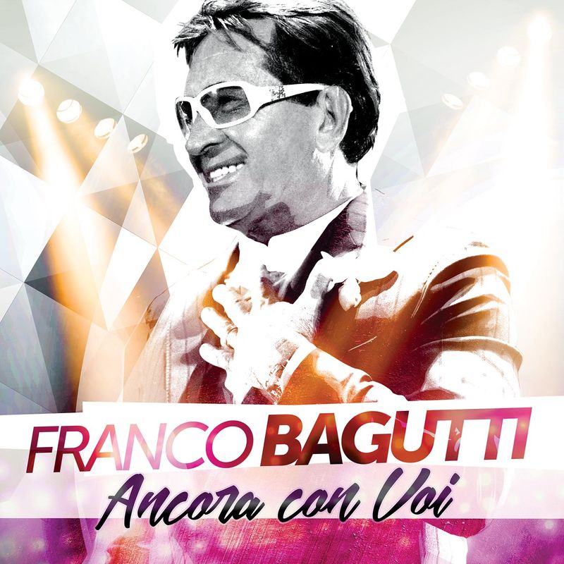 Franco Bagutti - Ancora con voi (Album, Edizioni Musicali Bagutti, 2018) mp3 320 Kbps