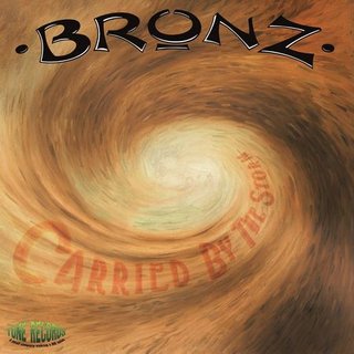 Bronz - Carried By The Storm (2010).mp3 - 320 Kbps