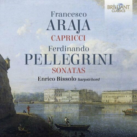 Enrico Bissolo   Araja: Capricci; Pellegrini: Sonatas (2022)