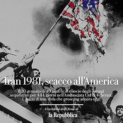 Gianluca Di Feo; Francesco De Leo; Anna Lombardi - Iran 1981, scacco all'America (2021) (mp3 - 128 kbps)