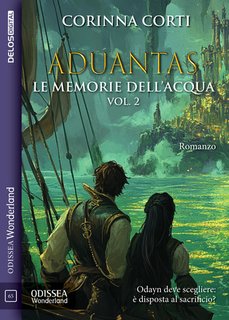 Corinna Corti - Aduantas. Le memorie dell'acqua vol. 2 (2024)