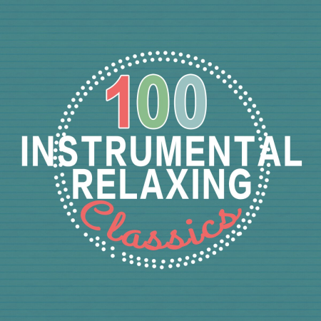 VA - 100 Intrumental Relaxing Classics (2015)