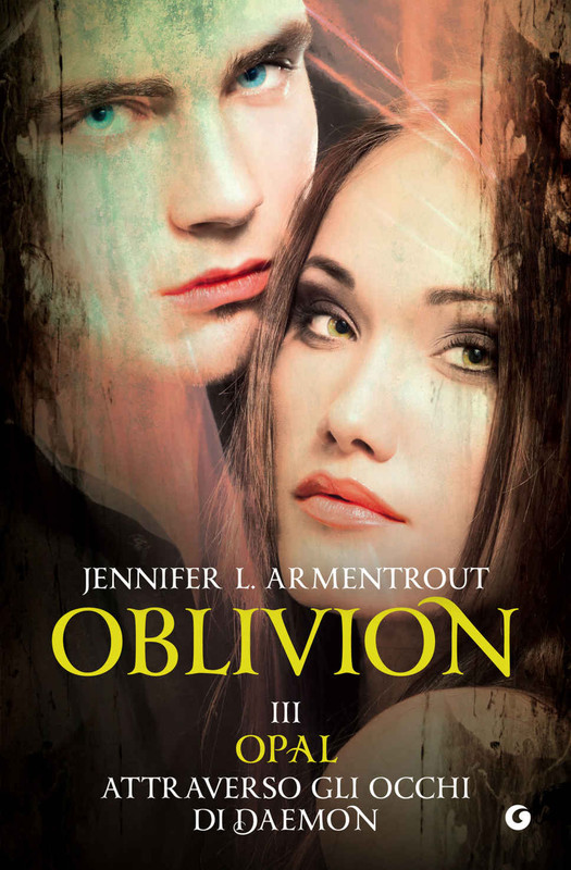 Jennifer L. Armentrout - Oblivion III. Opal. Attraverso gli occhi di Daemon (2016)