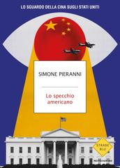 Simone Pieranni – Lo specchio americano (2026)