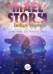 Indigo Moon – Maelstorm. Due Vite, Un’Anima Sola (2026)