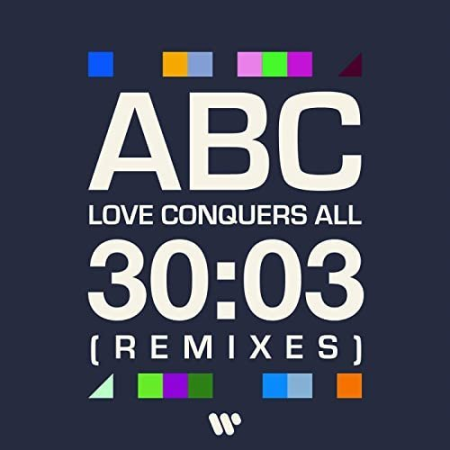 ABC - Love Conquers All (Remixes) (2020)