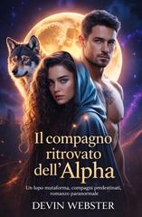 Devin Webster – Il compagno ritrovato dell’Alpha (2026)