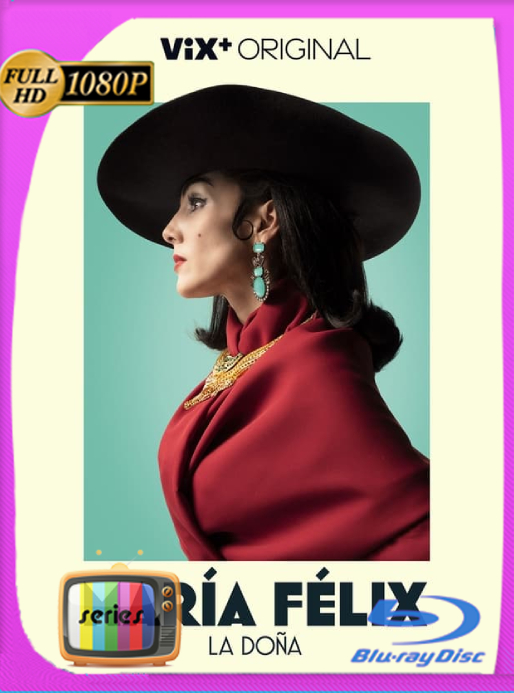 María Félix: La Doña (2022) Temporada 01 [08/??] WEB-DL [1080p] Latino [GoogleDrive]