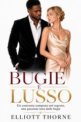 Elliott Thorne – Bugie e lusso (2026)