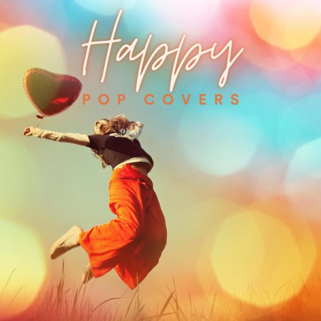 Various Artists - Happy Pop Covers (2021)